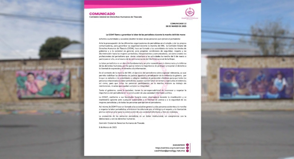 La CEDHT llama a garantizar la labor de las periodistas durante la marcha del 8 de marzo