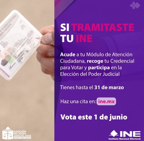 Llama INE a la ciudadanía que tramitó su Credencial para Votar a recogerla, tiene hasta el 31 de marzo