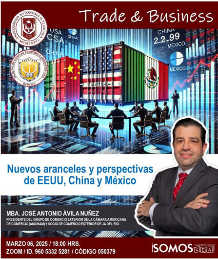 Organiza la Facultad de Ciencias Económico-Administrativas  Conferencia Magistral “Nuevos Aranceles y Perspectivas EEUU