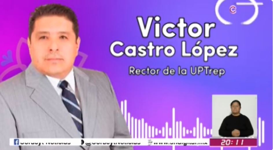 En entrevista el rector de la UPTrep, Víctor Castro López