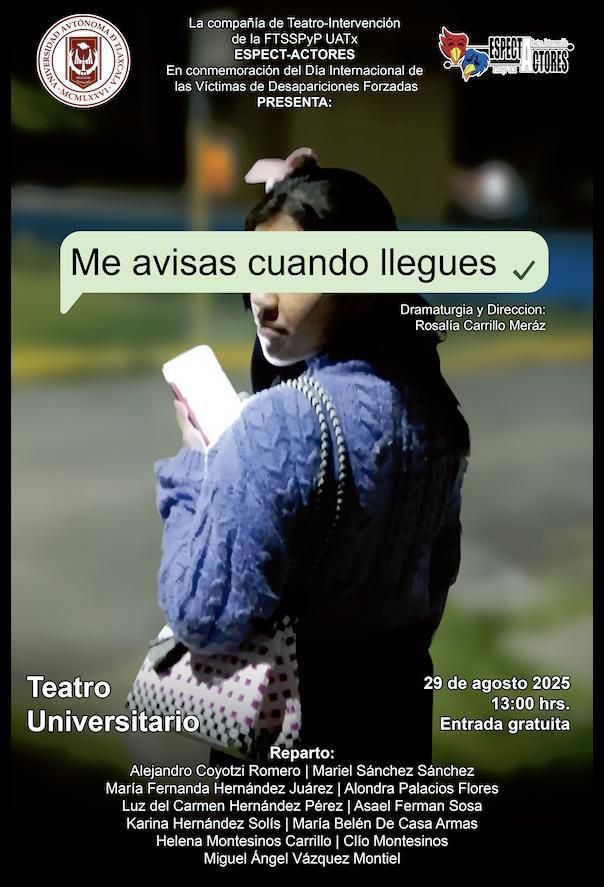 La Compañía de Teatro UATx EspectActores invita al estreno de “Me avisas cuando llegues”