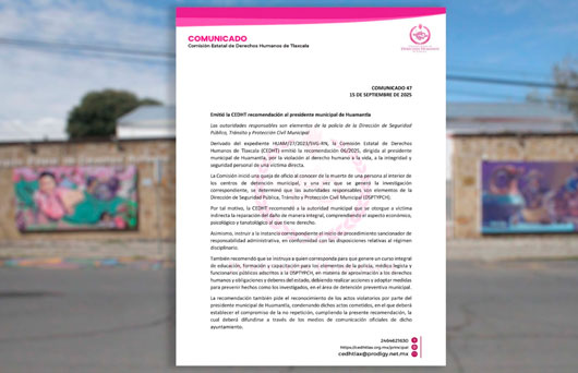 Emitió la CEDHT recomendación al presidente municipal de Huamantla