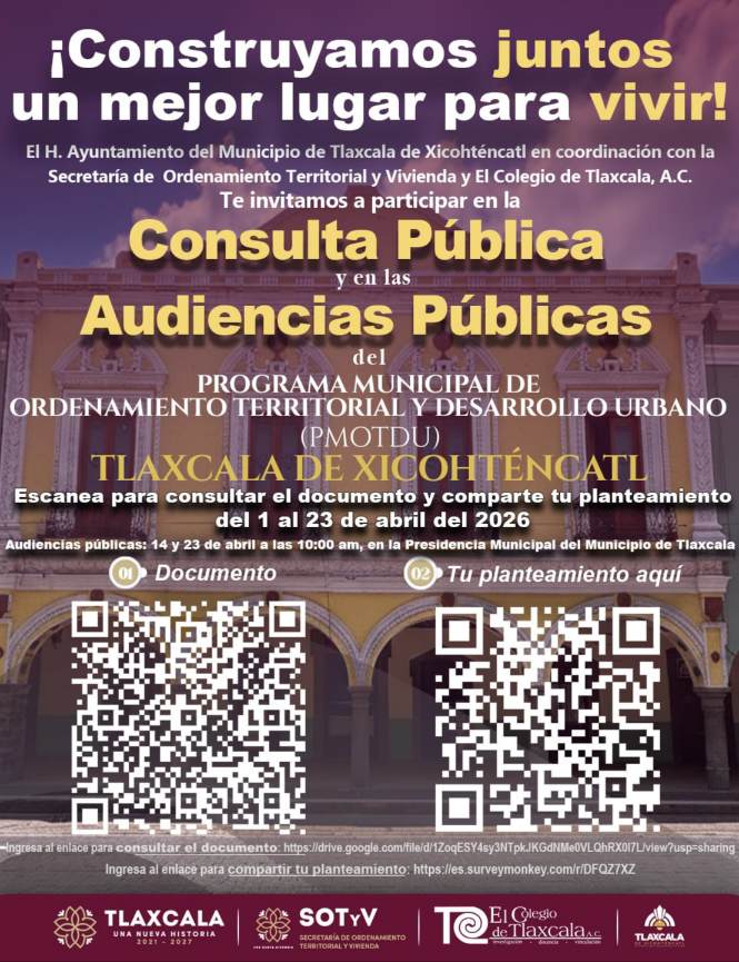 Invita ayuntamiento de Tlaxcala a participar en la consulta pública del programa municipal de ordenamiento territorial