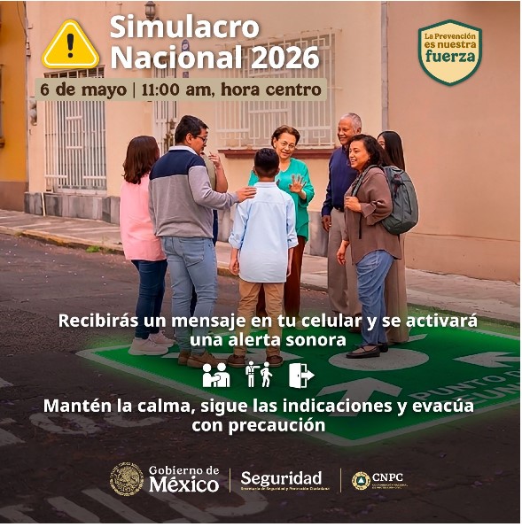 CNPC convoca al pueblo de México a participar en el Primer Simulacro Nacional 2026 que se realizará el 6 de mayo